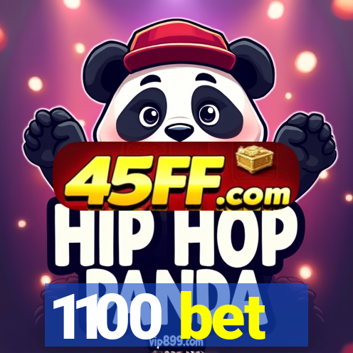 1100 bet